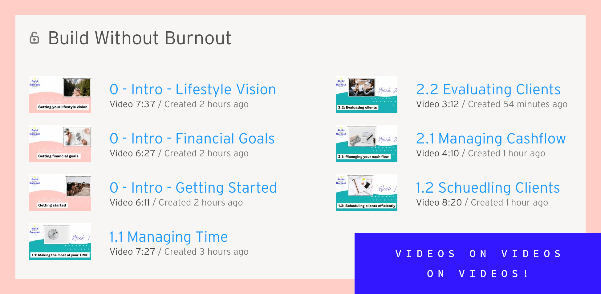 Build Without Burnout Academy videos