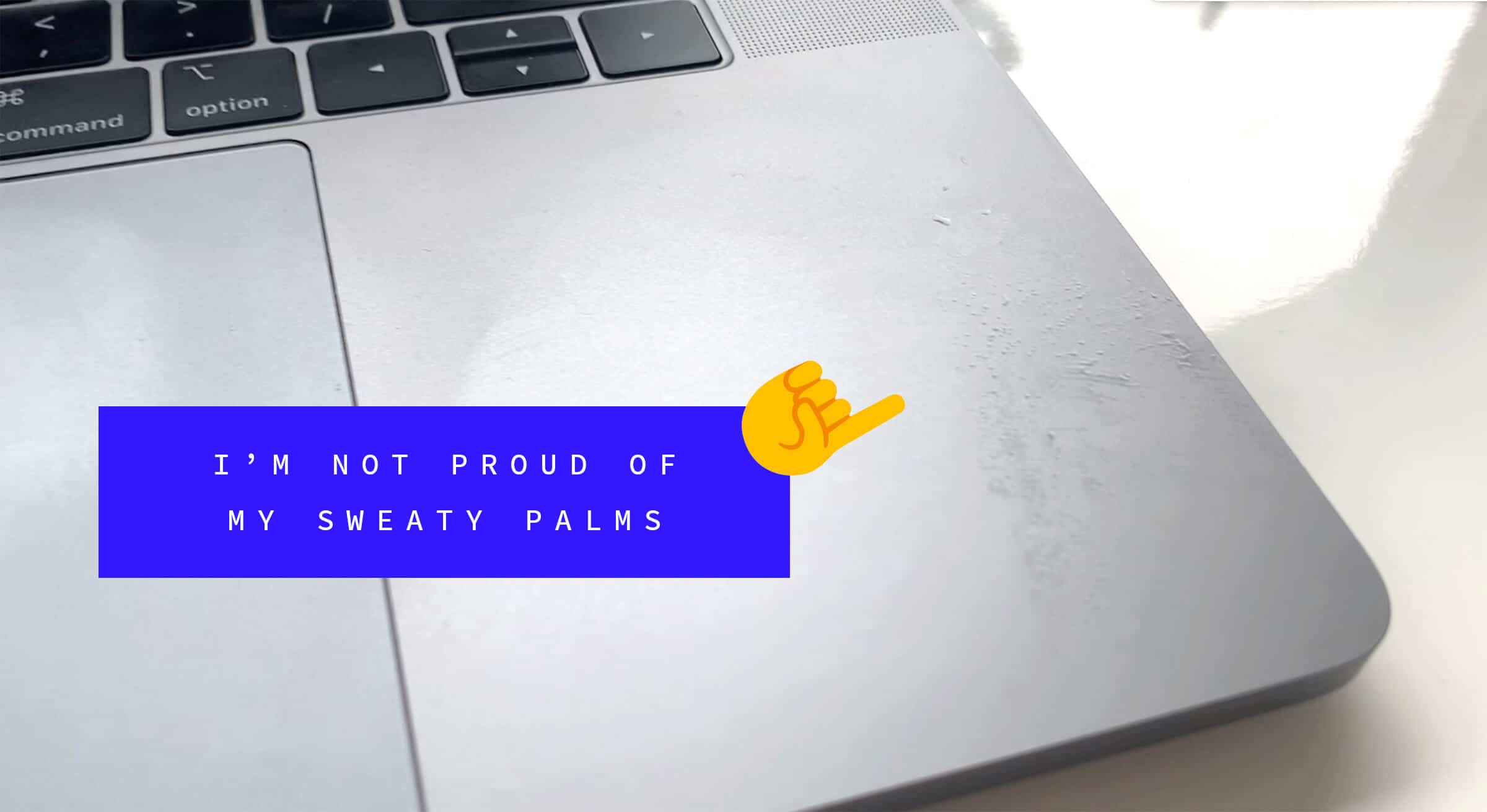 Jason Zooks sweaty palms